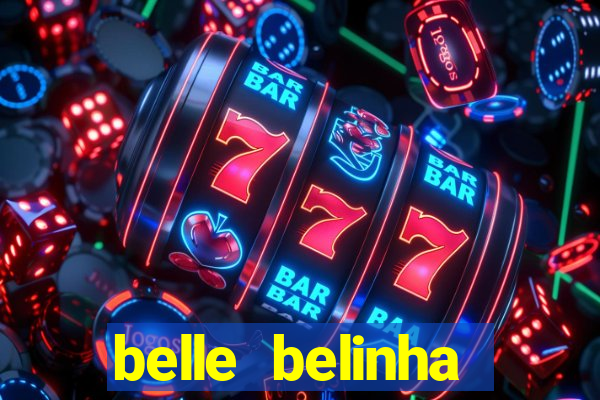 belle belinha videos vazados